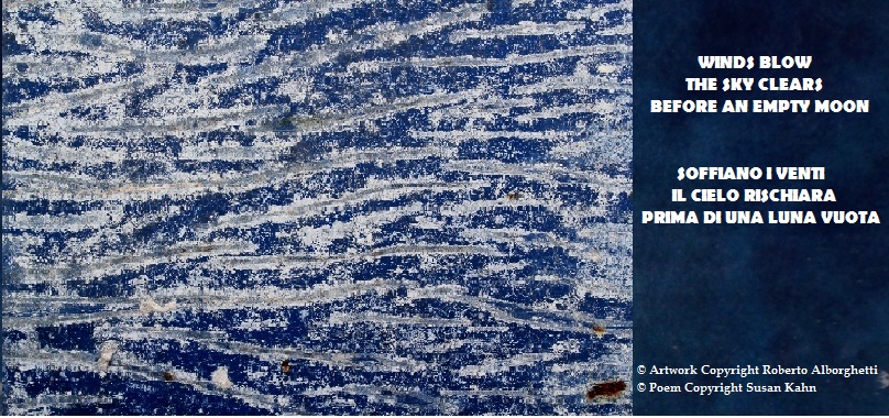 ROBERTO ALBORGHETTI LACER/ACTIONS Winds blows, the sky clears... VERSES BY SUSAN KAHN