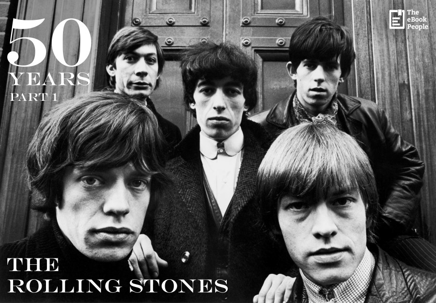 “THE ROLLING STONES – 50 YEARS”: MONSTER-MEGA 2000 PAGES+EBOOK - The Early Stones