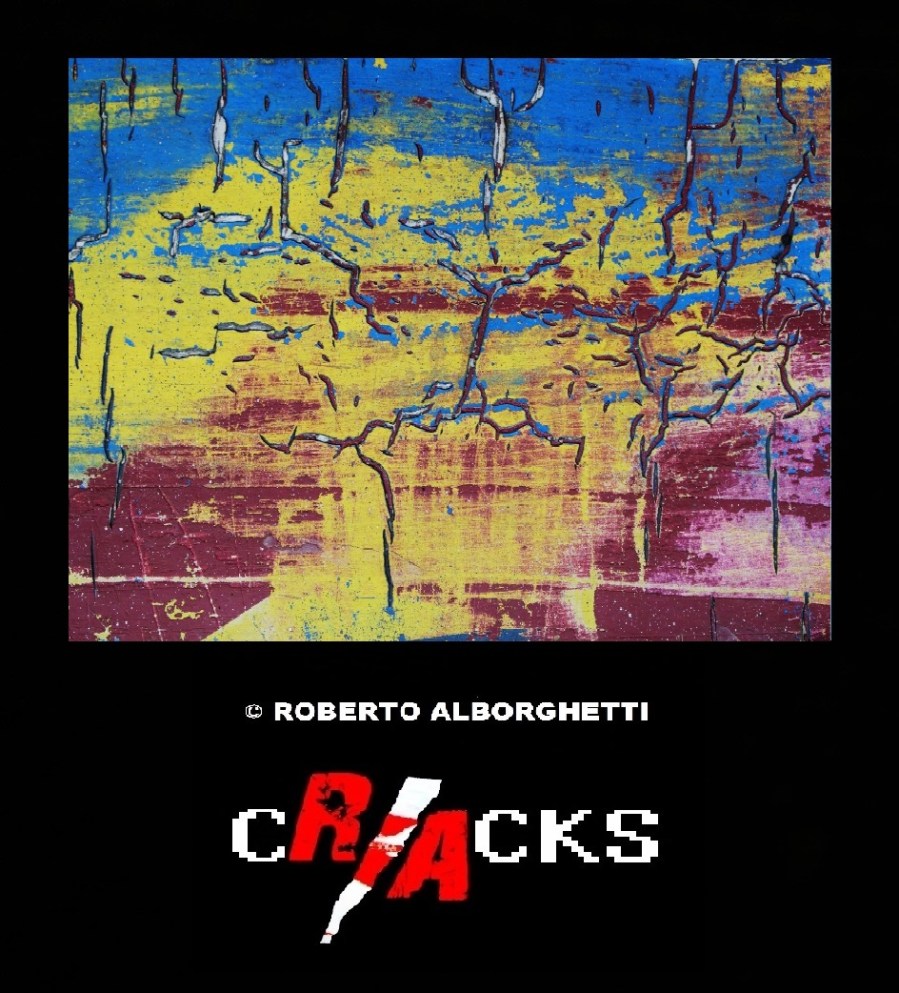   © ROBERTO ALBORGHETTI, CRACKS (LACER/ACTIONS PROJECT)