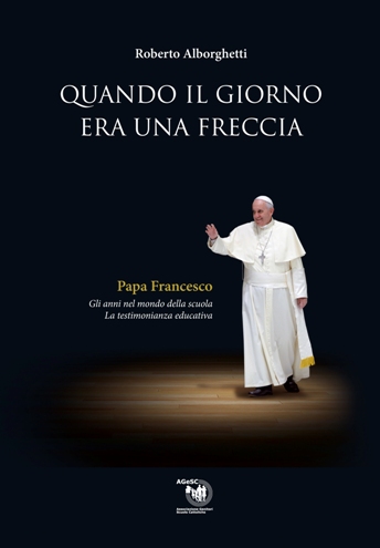 "Quando il giorno era una freccia", Roberto Alborghetti, AGeSC, 2014, Pag. 170